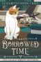 [The Village Library Mysteries 03] • Borrowed Time